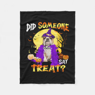 Dog Halloween Did Someone Say Treat Fleece Blanket