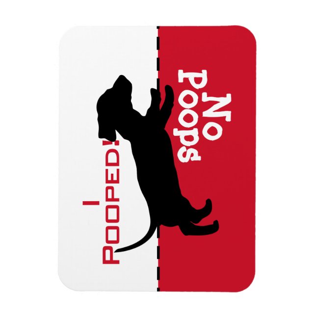 Dog Has To Go Potty Poop Magnet, dachshund doxie Magnet (Vertical)