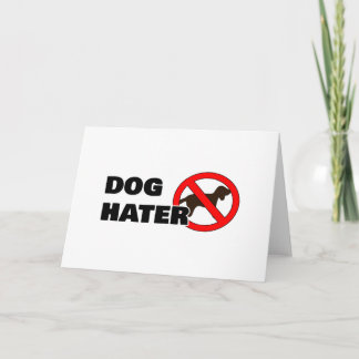 Dog Hater Card
