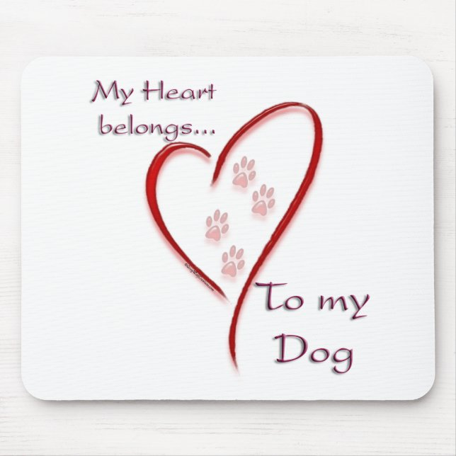 Dog Heart Belongs Mouse Pad (Front)