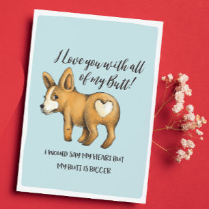 Dog Heart - My Butt Funny Valentines Card -