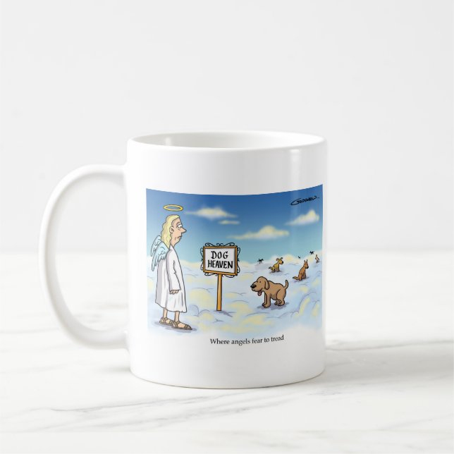 Dog Heaven - Where angels fear to tread. Coffee Mug (Left)