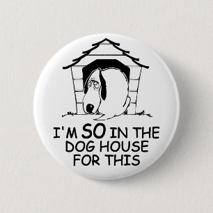 DOG HOUSE custom colour button