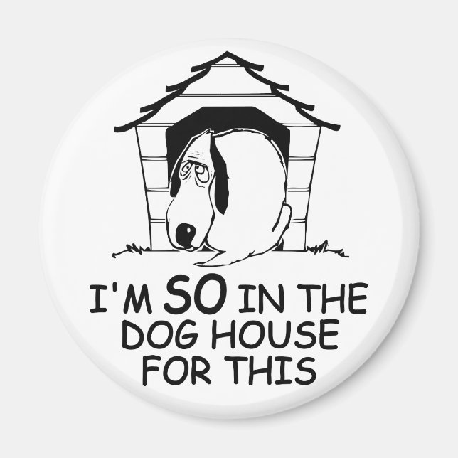 DOG HOUSE custom colour magnet (Front)