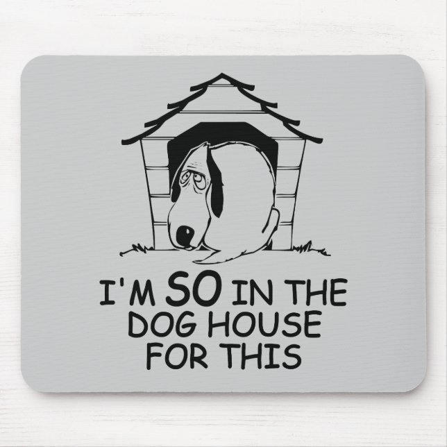 DOG HOUSE custom colour mousepad (Front)
