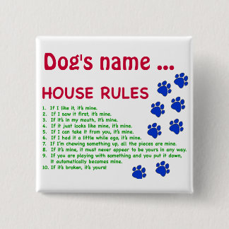 Dog House Rules - rules to live by 15 Cm Square Badge