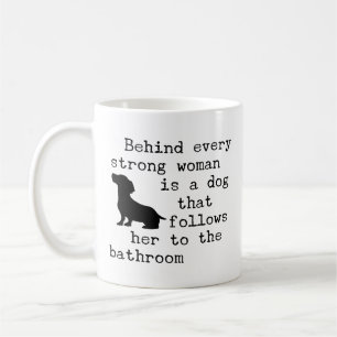 Dog Humour Quote - Dachshund  Coffee Mug