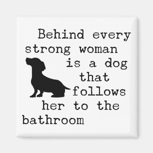 Dog Humour Quote - Dachshund  Magnet