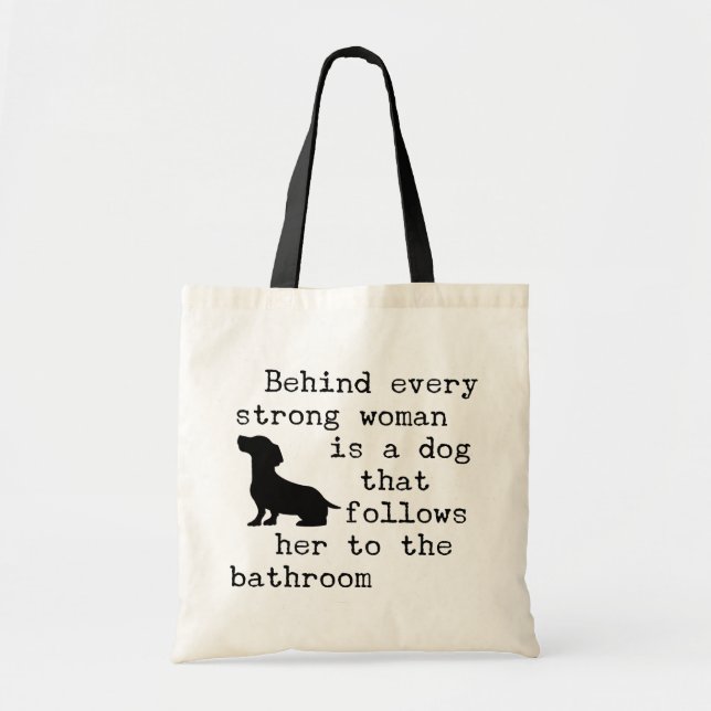 Dog Humour Quote - Dachshund  Tote Bag (Front)