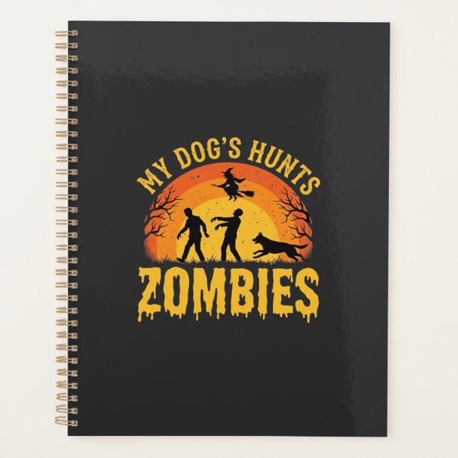 Dog Hunts Zombies Halloween Design Planner (Front)