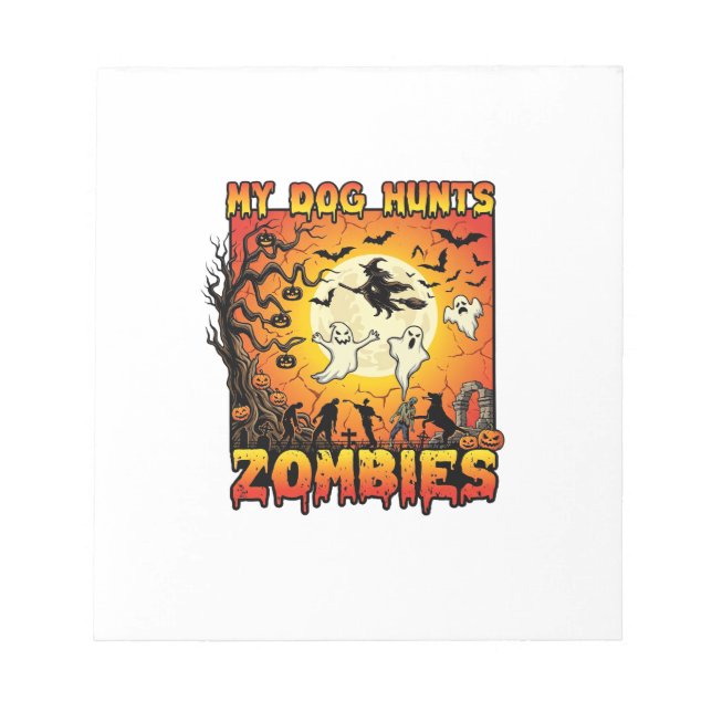 Dog Hunts Zombies Halloween Ghosts Witch Moon Notepad (Front)