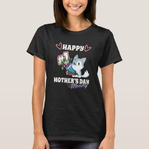 Dog Husky Happy First Mother S Day Mummy Baby Matc T-Shirt