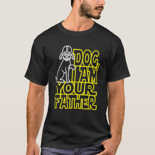 Dog I Am Your Father Dad Funny Daddy Dogs Lover T-Shirt