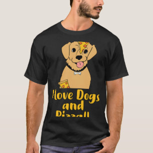 Dog I Love Dogs And Pizza T-Shirt