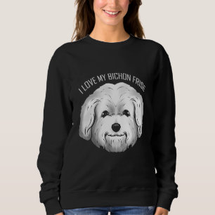 Dog     I Love My Bichon Frise Sweatshirt