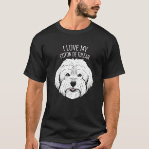 Dog   I Love My Coton De Tulear T-Shirt