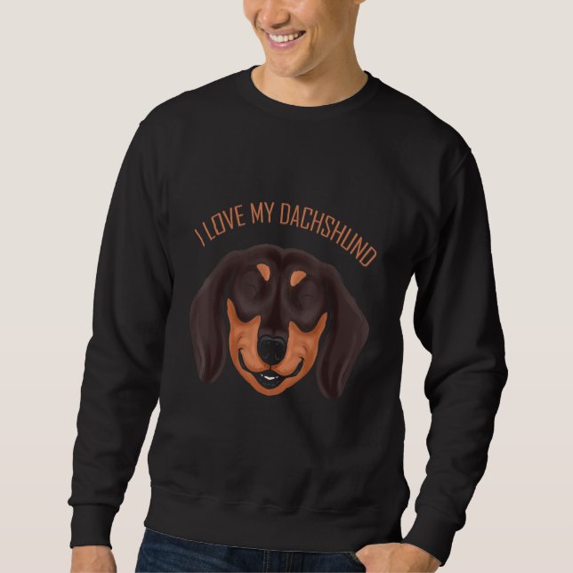 Dog   I Love My Dachshund Sweatshirt (Front)