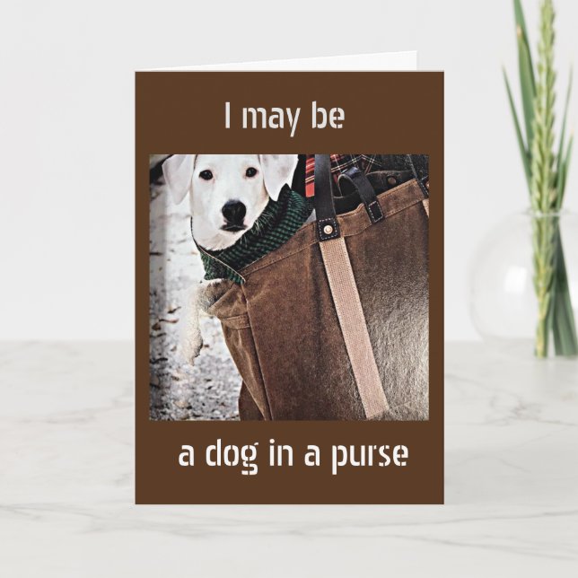 ***DOG IN A PURSE SAYS HAPPY ANNIVERSARY*** CARD (Front)