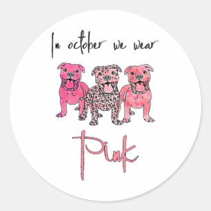 Dog In October We Wear Pink Ribbon Breast Cancer Classic Round Sticker