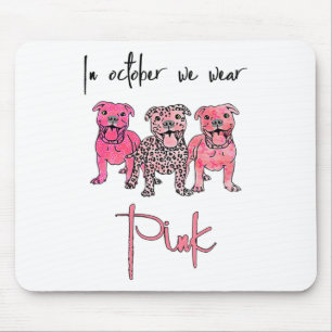 Dog In October We Wear Pink Ribbon Breast Cancer Mouse Pad