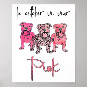 Dog In October We Wear Pink Ribbon Breast Cancer Poster
