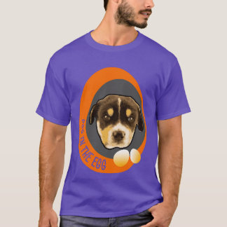 dog in the egg 130 T-Shirt
