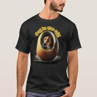 dog in the egg 200 T-Shirt