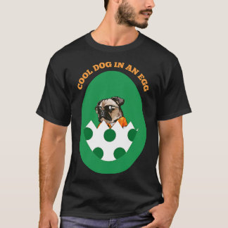 Dog in the egg Easter Egg 5 T-Shirt