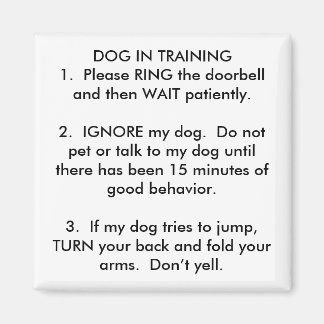 DOG IN TRAINING1.  Please RING the... - Customised Magnet