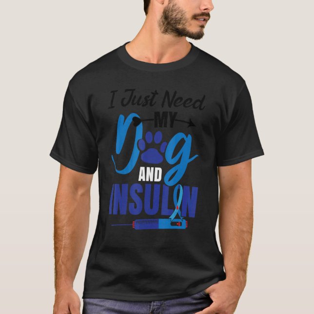   Dog Insulin T1D Warrior Diabetes T-Shirt (Front)