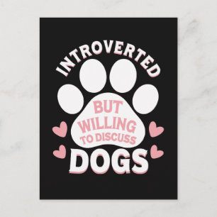 Dog Introverted But Willing to Discuss Dogs Invitation Postcard