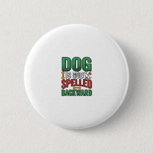 Dog Is God Spelled Backward Vintage Pet Lover Desi 6 Cm Round Badge