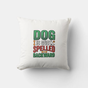 Dog Is God Spelled Backward Vintage Pet Lover Desi Cushion
