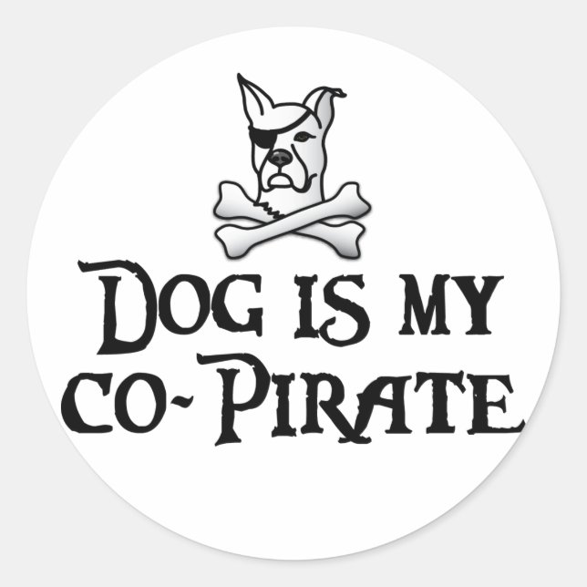 Dog is my Co-Pirate Classic Round Sticker (Front)