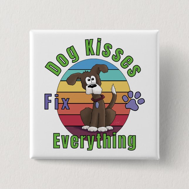 Dog Kisses Fix Everything  15 Cm Square Badge (Front)