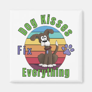 Dog Kisses Fix Everything Magnet