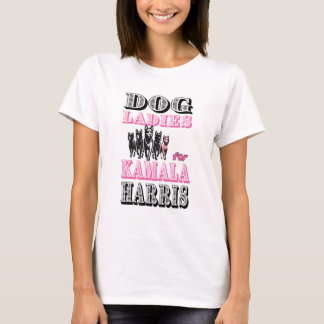 Dog ladies for Kamala Harris T-Shirt