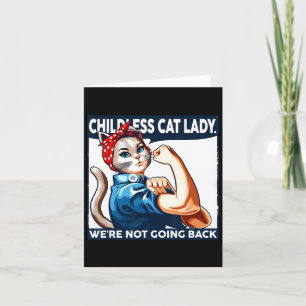 Dog Lady We're Not Going Back Cat Lovers Cat Lady  Card