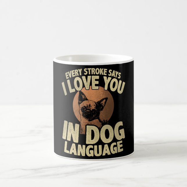 Dog Language Art Heartwarming Pet Lover Coffee Mug (Center)