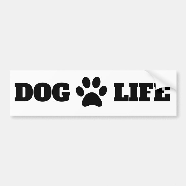 Dog Life Paw Print Cute Bumper Sticker (Front)