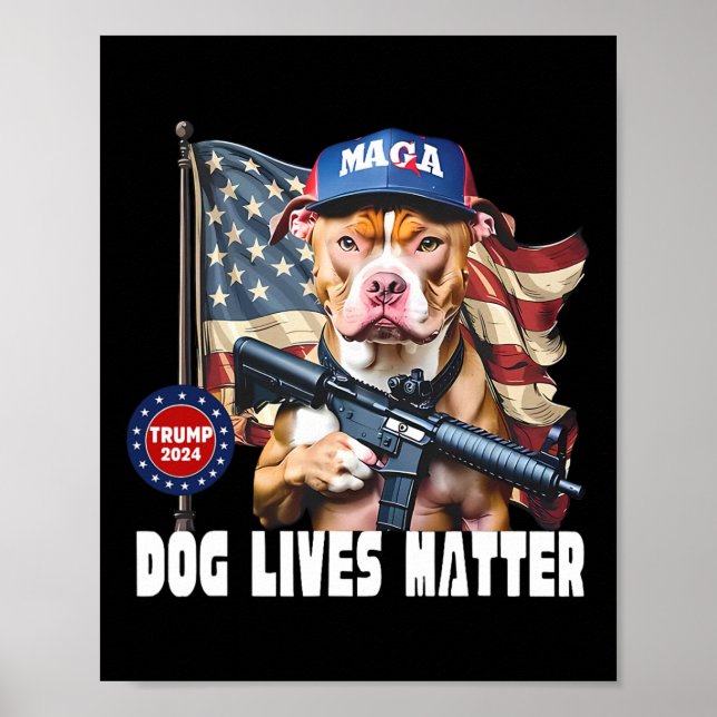 Dog Lives Problem Funny 2024 Dog Voting Trump  Poster (Front)