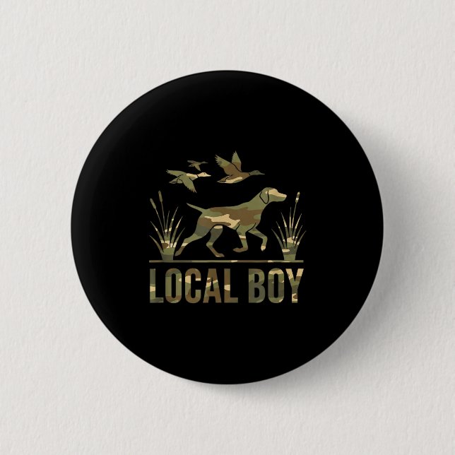 Dog Local Boy Hunting Dog Camo Southern Country Pr 6 Cm Round Badge (Front)
