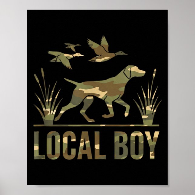 Dog Local Boy Hunting Dog Camo Southern Country Pr Poster (Front)