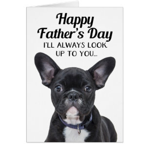 Dog Look Up To You Funny Father's Day Card