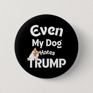 Dog Love Anti Trump Tees Dog Hates Donald 6 Cm Round Badge