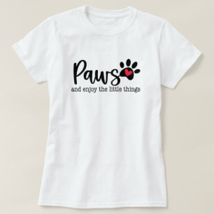 Dog Love Inspirational Quote T-Shirt