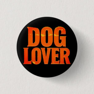 DOG LOVER 3 CM ROUND BADGE