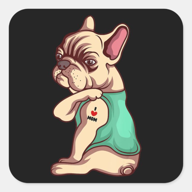 Dog Lover | Cool French Bulldog I Love Mum Tattoo Square Sticker (Front)