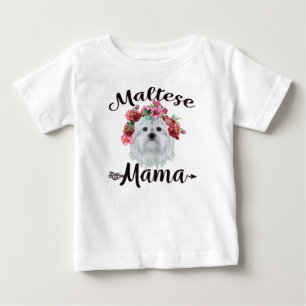 Dog Lover   Cute Maltese Mama Dog Flowers Florals Baby T-Shirt