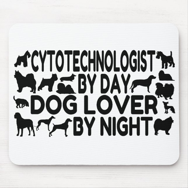 Dog Lover Cytotechnologist Mouse Pad (Front)